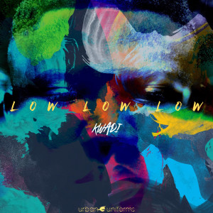 Dengarkan Low Low Low lagu dari Kwadi dengan lirik