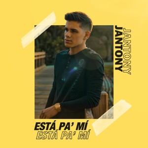 Album Está Pa' Mí from Jantony