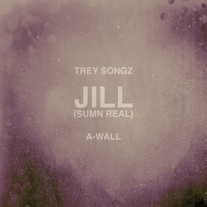 Trey Songz的專輯Jill (Sumn Real)