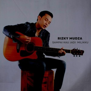 Dengarkan Sampai Kau Jadi Milikku (Remix) lagu dari Rizky Mudza dengan lirik