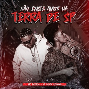 อัลบัม NÃO EXISTE AMOR NA TERRA DE SP (Explicit) ศิลปิน MC Buraga