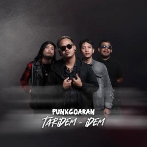 Dengarkan Taridem - idem lagu dari Punxgoaran dengan lirik