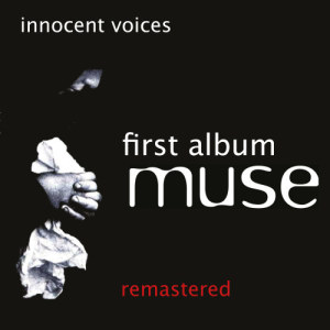 Muse的專輯Innocent Voices (First Album)