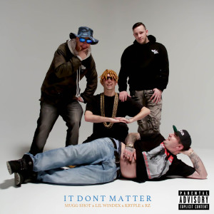 Mugg Shot的专辑It Don't Matter  (Explicit)