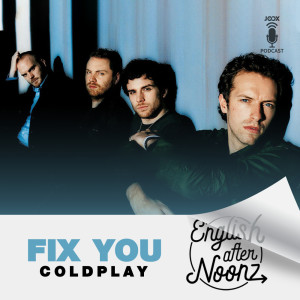 Listen to EP.36 Fix You - Coldplay song with lyrics from Group Star