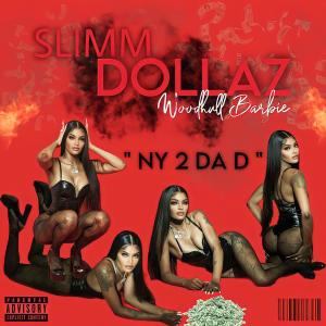 Slimm Dollaz的專輯NY 2 DA D (Explicit)