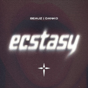 ดาวน์โหลดและฟังเพลง Ecstasy พร้อมเนื้อเพลงจาก BEAUZ