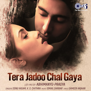 อัลบัม Tera Jadoo Chal Gaya (Lofi Mix) ศิลปิน K. S. Chithra