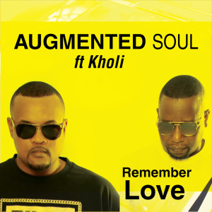 อัลบัม Remember Love ศิลปิน Augmented Soul