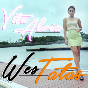 Listen to Wes Tatas (Explicit) song with lyrics from Vita Alvia