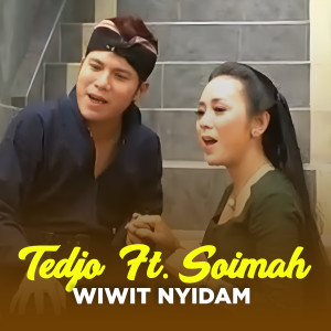 Listen to WIWIT NYIDAM song with lyrics from Dhimas Tedjo