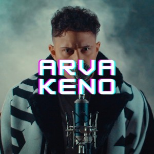收聽Arva的KENO歌詞歌曲