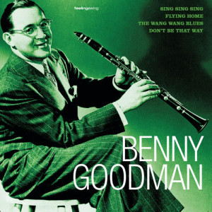 ดาวน์โหลดและฟังเพลง Sing Sing Sing (With A Swing) พร้อมเนื้อเพลงจาก Benny Goodman