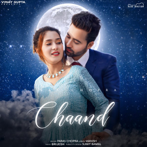 Listen to Chaand song with lyrics from Paras Chopra