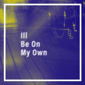 Album Ill Be on My Own from Adam Putra