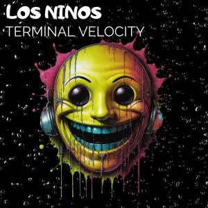 Listen to Terminal Velocity song with lyrics from Los Ninos