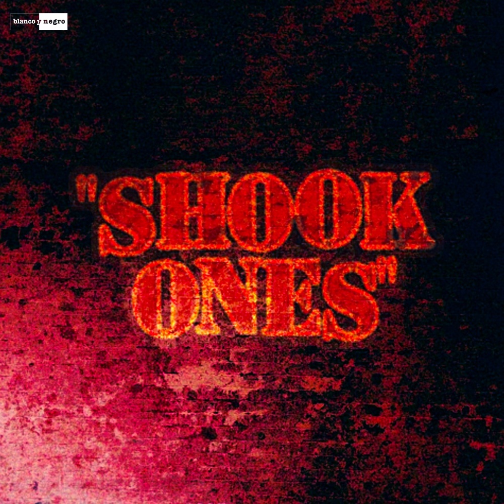 Shook Ones