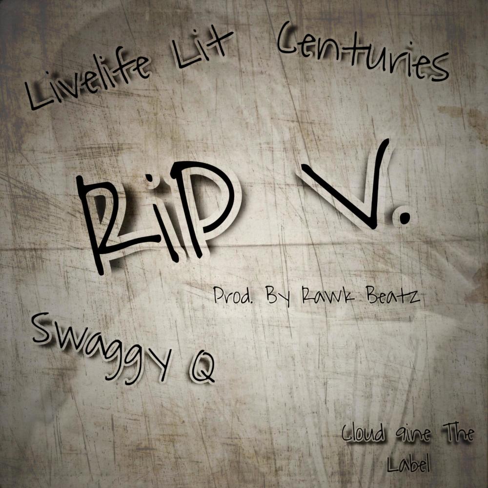 RiP V (feat. Swaggy Q & Centuries) (Explicit)