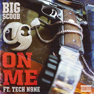 Big Scoob的專輯On Me