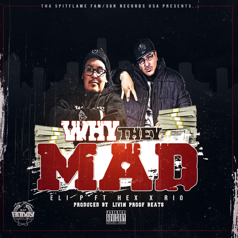 Why They Mad (Explicit)