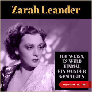 Listen to Jede Nacht Ein Neues Glück (1943) (From Film: "Damals") song with lyrics from Zarah Leander