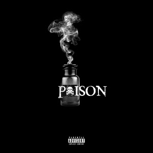 อัลบัม Poison (Explicit) ศิลปิน Beat Of The Week