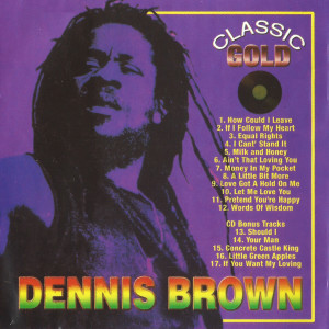 ดาวน์โหลดและฟังเพลง Milk and Honey พร้อมเนื้อเพลงจาก Dennis Brown