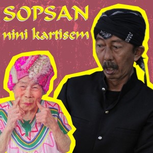 Dengarkan Nini Kartisem (Explicit) lagu dari SOPSAN dengan lirik