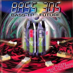 Bass 305的專輯Bass - The Future