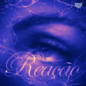 ดาวน์โหลดและฟังเพลง Reação พร้อมเนื้อเพลงจาก Olhares