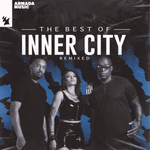 Kevin Saunderson的專輯The Best Of Inner City (Remixed)