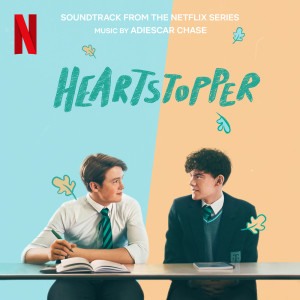 Adiescar Chase的專輯Heartstopper (Soundtrack From The Netflix Series)