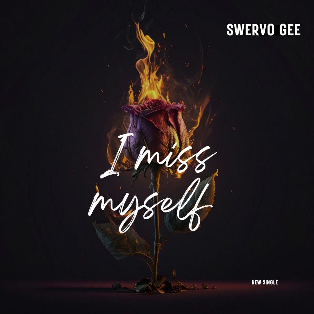 I MISS MYSELF