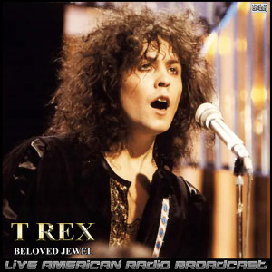T.Rex的专辑Beloved Jewel (Live)