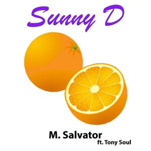 Tony Soul的專輯Sunny D (feat. Tony Soul) (Radio Edit)