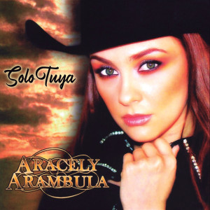 Aracely Arambula的專輯Solo Tuya