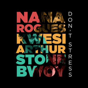 Nana Rogues的專輯Don’t Stress