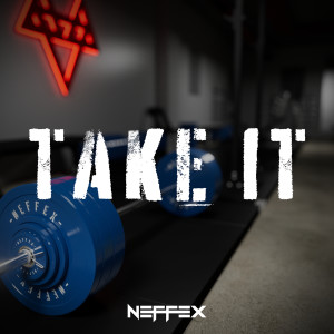 Album Take It oleh NEFFEX
