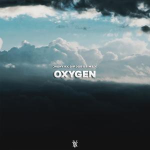 ดาวน์โหลดและฟังเพลง Oxygen (feat. Dip Dog & Sim Six) พร้อมเนื้อเพลงจาก Jhony Rx