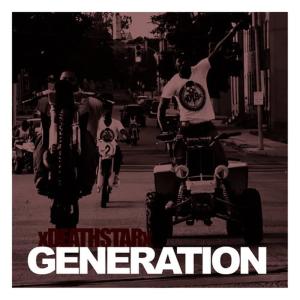 ดาวน์โหลดและฟังเพลง Generation พร้อมเนื้อเพลงจาก xDeathstarx