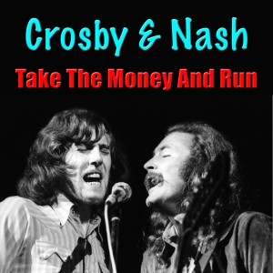 Album Take The Money And Run oleh Crosby