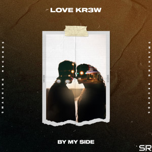 Album By My Side from Love Kr3w