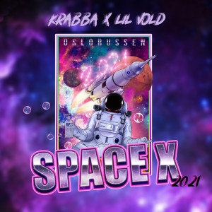 Album Space X 2021 oleh Lil Vold