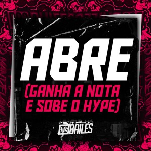 Album ABRE (Ganha a Nota e Sobe o Hype) [Explicit] from Mc Magrinho