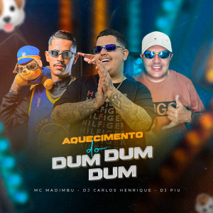 Mc Madimbu的專輯Aquecimento do Dum Dum Dum (Explicit)