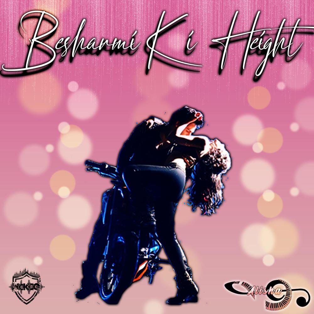 Besharmi Ki Height