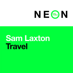 ดาวน์โหลดและฟังเพลง Travel (Extended Mix) พร้อมเนื้อเพลงจาก Sam Laxton