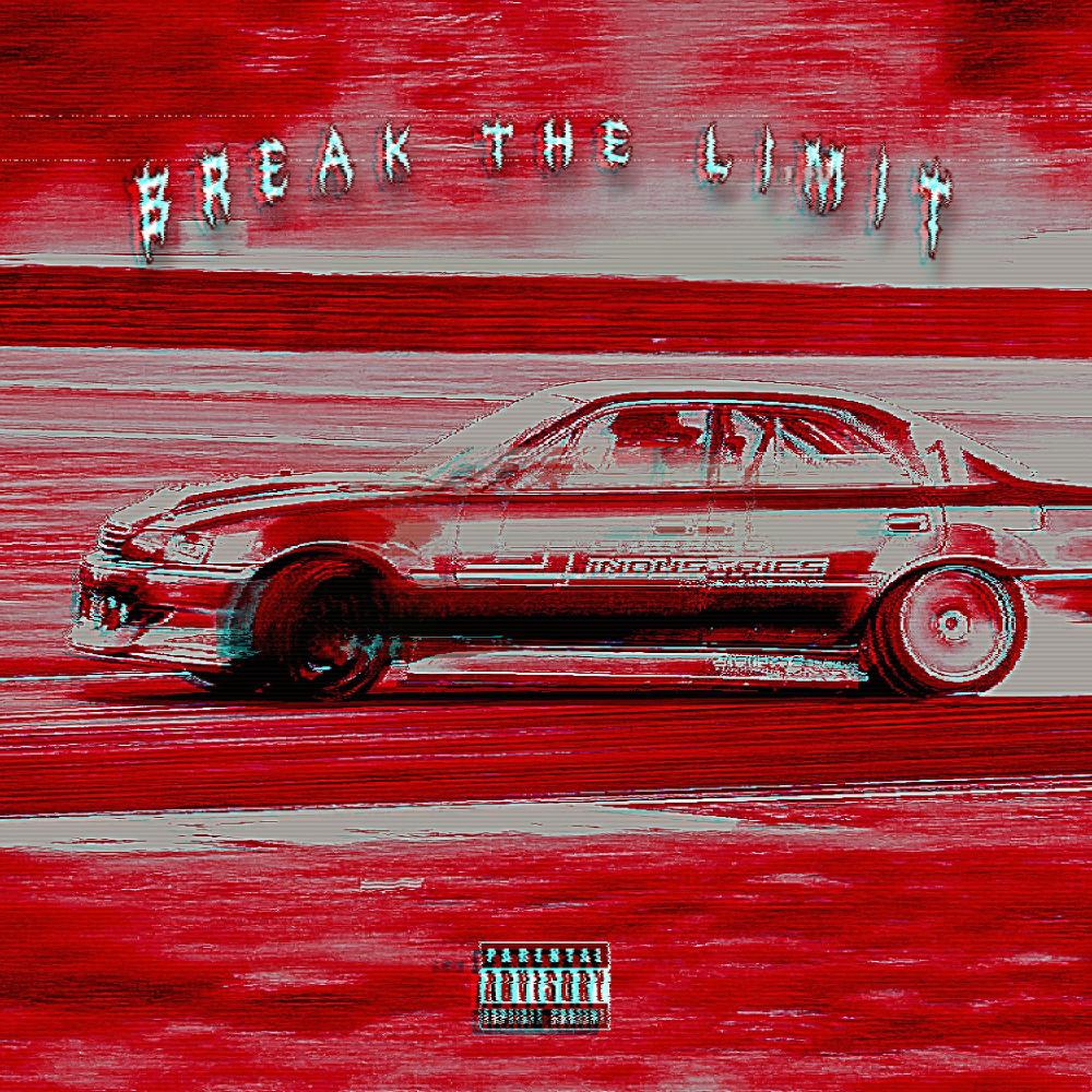 BREAK THE LIMIT (Explicit)