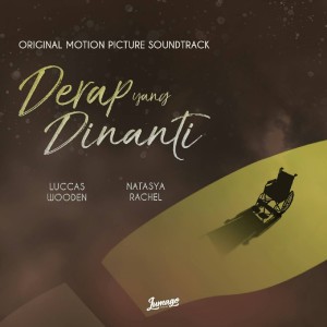 Listen to Derap Yang Dinanti song with lyrics from Luccas Wooden