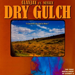 ดาวน์โหลดและฟังเพลง Dry Gulch (Explicit) พร้อมเนื้อเพลงจาก Clayjay